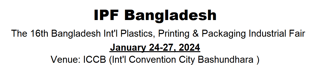 De 16e Bangladesh International Plastics, Printing & Packaging Industry Fair